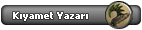 Kıyamet Yazarı Kıyamet Yazarı