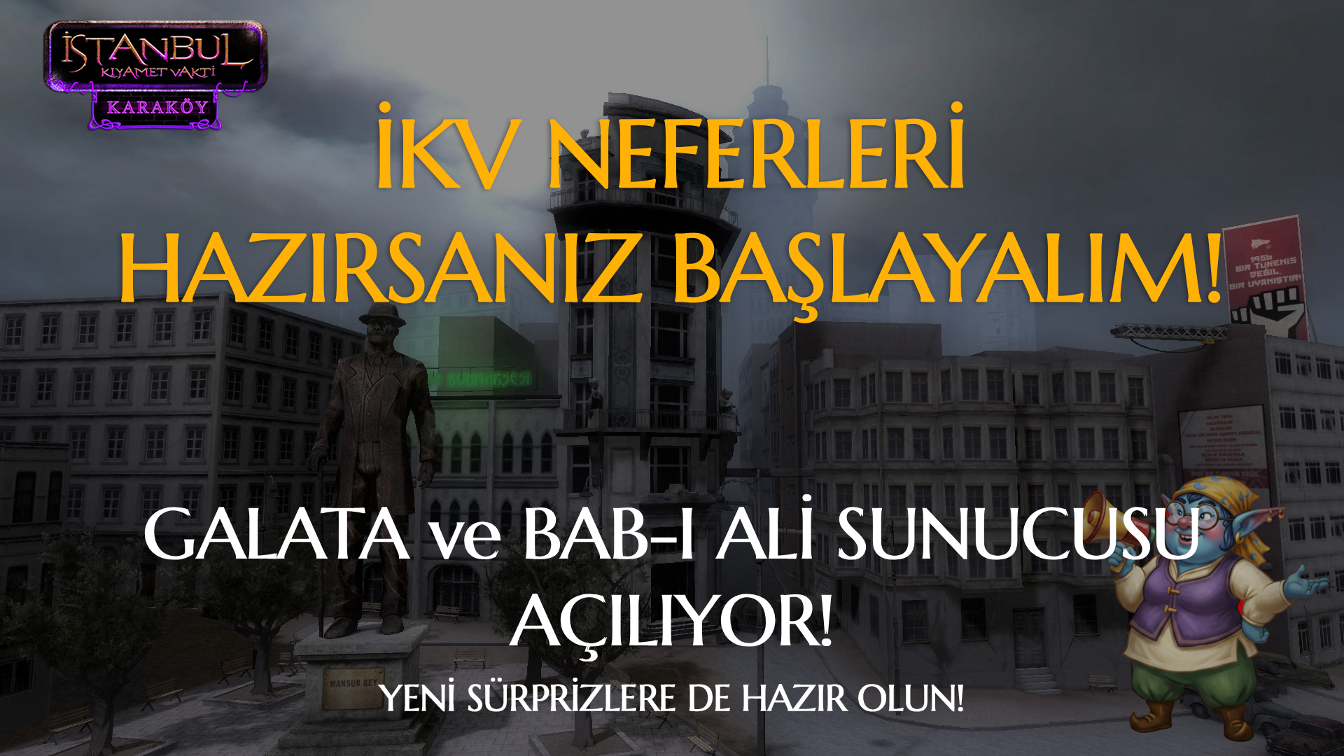 İKV Neferleri Hazırsanız Başlayalım!